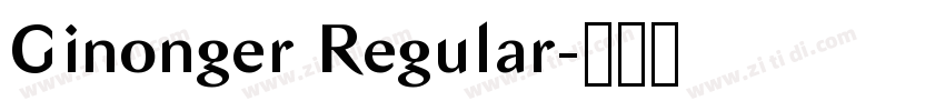 Ginonger Regular字体转换 Ginonger Regular字体转换